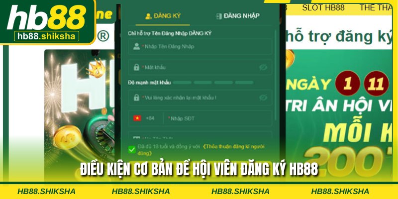 Điều kiện cơ bản để hội viên đăng ký hb88