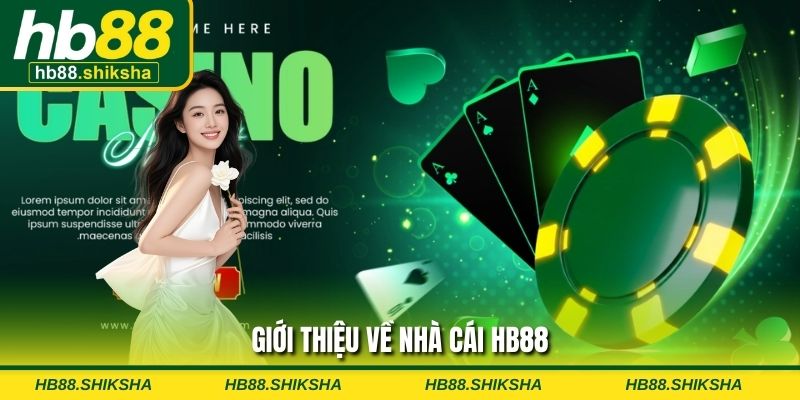 Giới thiệu về nhà cái HB88